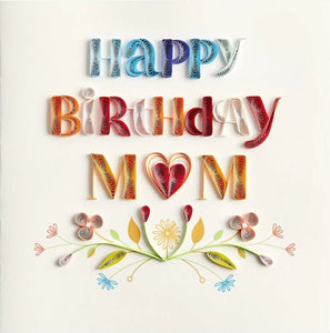 Niquea.D Mom Birthday Card- Quilled Mom with Flowers